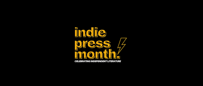 Indie Press Month logo with lightning bolt and tagline "Celebrating Independent Literature"