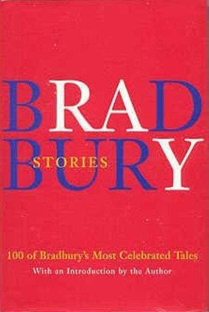 Bradbury Stories Buy Bradbury Stories at Amazon