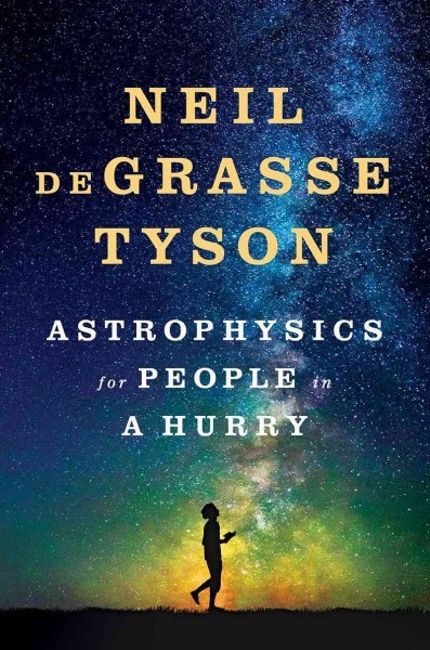 Astrophysics for People in a Hurry Buy Astrophysics for People in a Hurry at Amazon