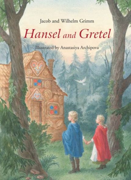 “Hansel and Gretel” from Grimm’s Fairy Tales Buy “Hansel and Gretel” from Grimm’s Fairy Tales at Amazon