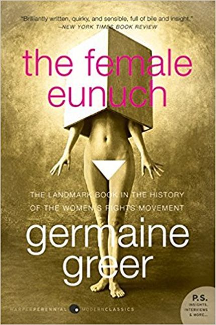 The Female Eunuch Buy The Female Eunuch at Amazon