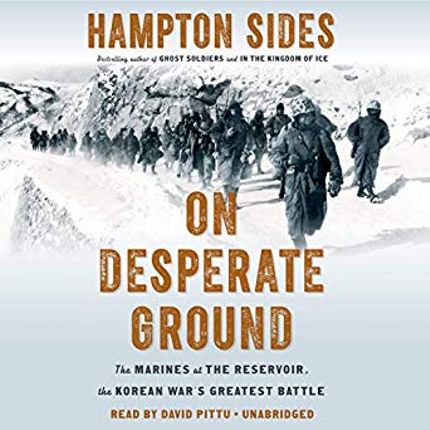On Desperate Ground: The Marines at the Reservoir, the Korean War's Greatest Battle Buy On Desperate Ground: The Marines at the Reservoir, the Korean War's Greatest Battle at Amazon