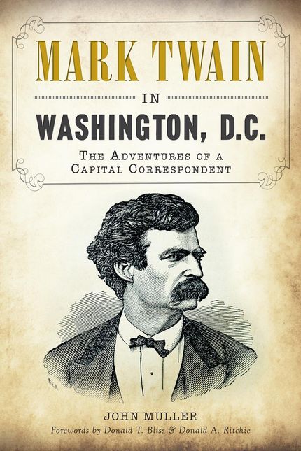 Mark Twain in Washington, D.C.: The Adventures of a Capitol Correspondent Buy Mark Twain in Washington, D.C.: The Adventures of a Capitol Correspondent at Amazon