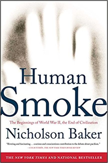Human Smoke: The Beginnings of World War II, the End of Civilization Buy Human Smoke: The Beginnings of World War II, the End of Civilization at Amazon
