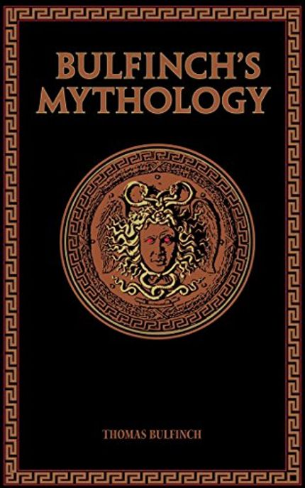 Bulfinch's Mythology Buy Bulfinch's Mythology at Amazon
