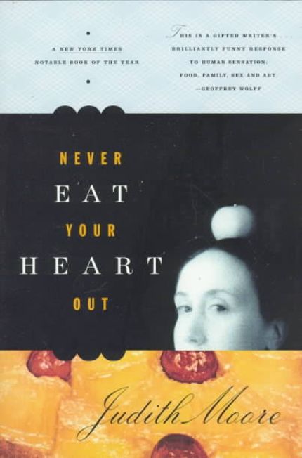 Never Eat Your Heart Out Buy Never Eat Your Heart Out at Amazon