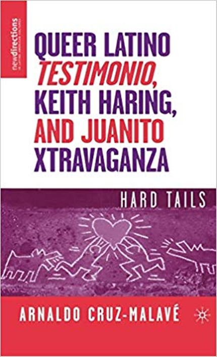 Queer Latino Tesitmonio, Keith Haring, and Juanito Xtravaganza Buy Queer Latino Tesitmonio, Keith Haring, and Juanito Xtravaganza at Amazon