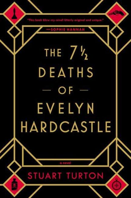 The 7 ½ Deaths of Evelyn Hardcastle Buy The 7 ½ Deaths of Evelyn Hardcastle at Amazon
