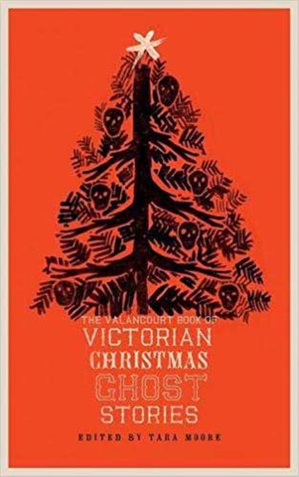 The Valancourt Book of Victorian Christmas Ghost Stories Buy The Valancourt Book of Victorian Christmas Ghost Stories at Amazon