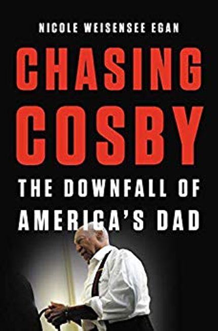 Chasing Cosby: The Downfall of America's Dad Buy Chasing Cosby: The Downfall of America's Dad at Amazon