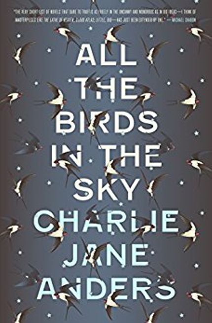 All the Birds in the Sky Buy All the Birds in the Sky at Amazon
