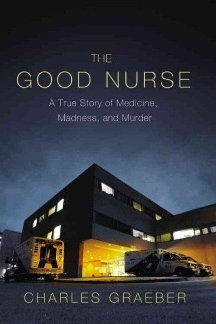 The Good Nurse Buy The Good Nurse at Amazon