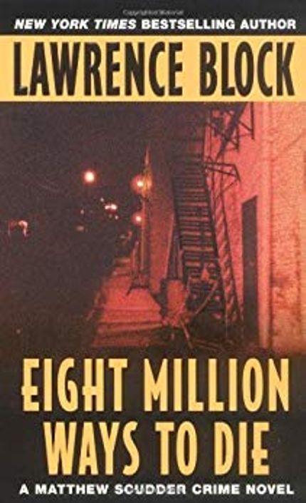Eight Million Ways to Die Buy Eight Million Ways to Die at Amazon