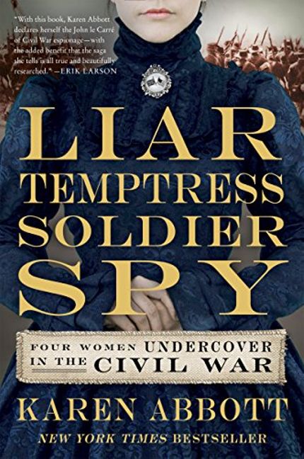 Liar, Temptress, Soldier, Spy Buy Liar, Temptress, Soldier, Spy at Amazon