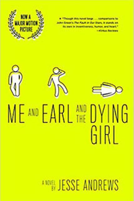 Me and Earl and the Dying Girl Buy Me and Earl and the Dying Girl at Amazon