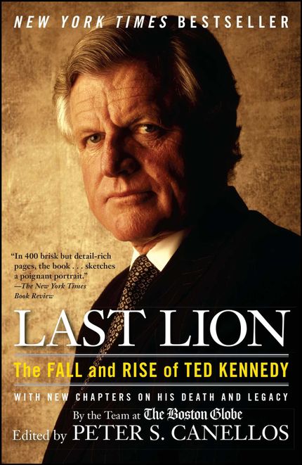 Last Lion: The Rise and Fall of Ted Kennedy Buy Last Lion: The Rise and Fall of Ted Kennedy at Amazon