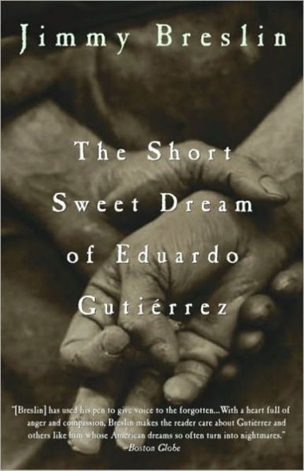 The Short Sweet Dream of Eduardo Gutiérrez Buy The Short Sweet Dream of Eduardo Gutiérrez at Amazon
