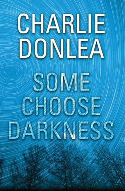 Some Choose Darkness Buy Some Choose Darkness at Amazon