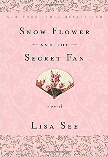 Snow Flower and the Secret Fan Buy Snow Flower and the Secret Fan at Amazon