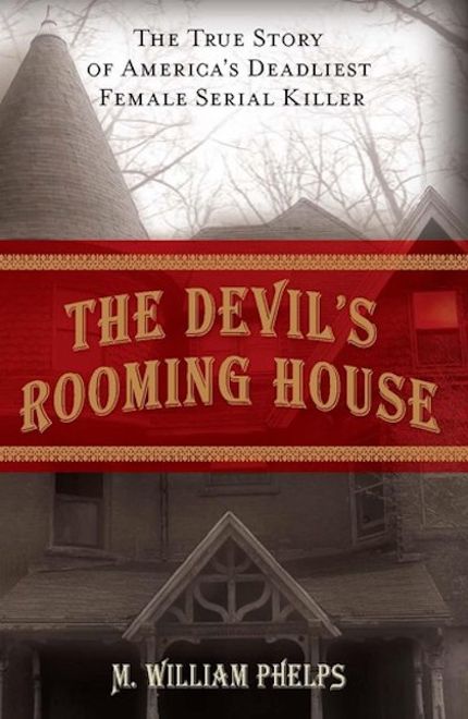 The Devil’s Rooming House: The True Story of America's Deadliest Female Serial Killer Buy The Devil’s Rooming House: The True Story of America's Deadliest Female Serial Killer at Amazon