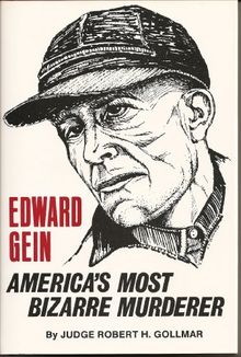 edward-gein-americas-most-bizarre-murder Edward Gein Americas Most Bizarre Murder