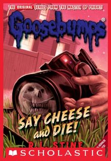 Say Cheese and Die Scary Kids Books
