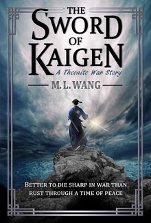 the-sword-of-kaigen-ml-wang cover shows a figure standing on a stone overlooking the sea and holding a sword