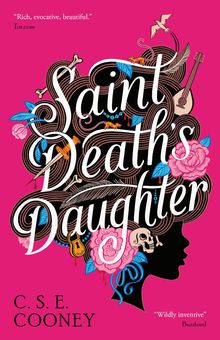 Saint Death's Daughter by CSE Cooney