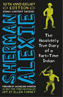 The Absolutely True Diary of a Part-Time Indian, a controversial book by Sherman Alexie