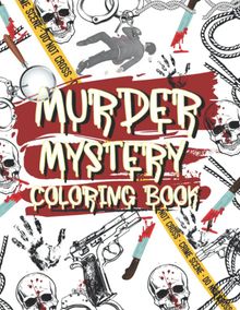 murder-mystery-coloring-book_mystery-and-thriller-gift-guide-zodiac-sign Outlines of skulls, weapons, and crime scenes.
