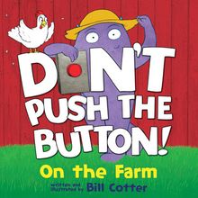 Cover of "Don't Push the Button! On the Farm"