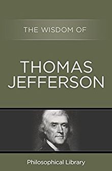 Buy The Wisdom of Thomas Jefferson at Amazon