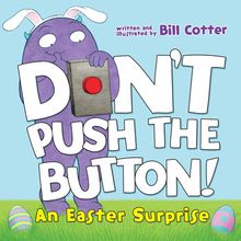 Cover of "Don't Push the Button! An Easter Surprise"