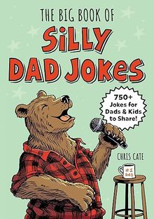 the-big-book-of-silly-dad-jokes Cover of "The Big Book of Silly Dad Jokes"