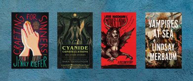 Covers of " Crafting for Sinners" by Jenny Kiefer, "Cyanide Constellations: And Other Stories" by Sara Tantlinger, " Mother-Eating" by Jess Hagemann, and "Vampires at Sea" by Lindsay Merbaum