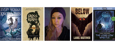 Covers of 'Cross Roads', 'Below', 'Every Woman Knows This', and 'The Long Low Whistle', and a photo of Laurel Hightower. 