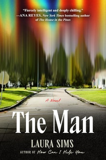 cover of the man by laura sims shows a neighborhood blurred out