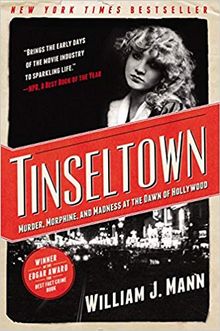 Buy Tinseltown: Murder, Morphine, and Madness at the Dawn of Hollywood at Amazon