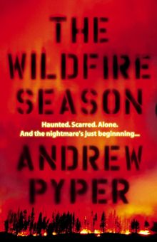 Cover of The Wildfire Season by Andrew Pyper