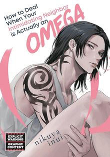 Cover of "How to Deal When Your Intimidating Neighbor is Actually an Omega Volume 1"