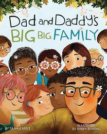 Cover of "Dad and Daddy's Big Big Family"