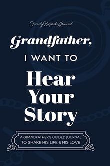 Cover of "Grandfather, I Want to Hear Your Story"