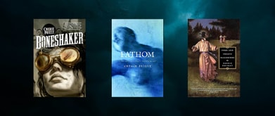 Covers of "Boneshaker," "Fathom" and "Four and Twenty Blackbirds" by Cherie Priest