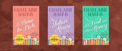 Covers of "A Bone to Pick," "Julius House," and "A Fool and His Honey" by Charlaine Harris