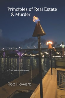 Principles of Real Estate and Murder: a Frank Merchant Mystery A row of fire lit light posts along a body of water and a bridge on the cover of Principles of Real Estate and Murder