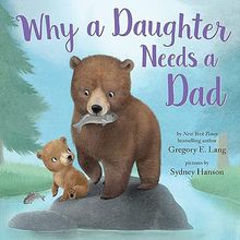 why-a-daughter-needs-a-dad Cover of "Why a Daughter Needs a Dad"