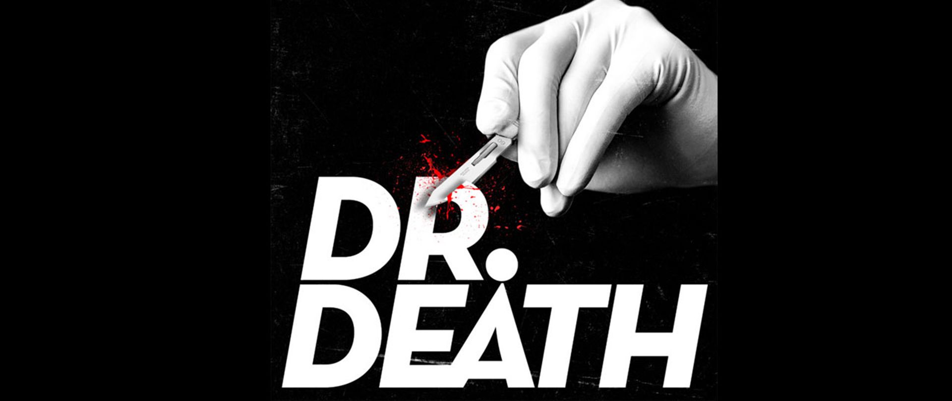 Hit True Crime Podcast Dr Death Will See You Now